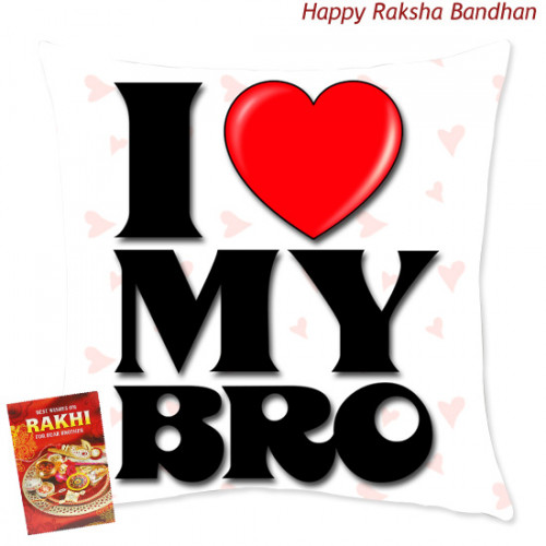 I Love My Bro Cushion (Rakhi & Tika NOT Included)
