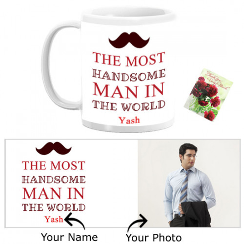 The Most Handsome Man In The World Personalized Mug
