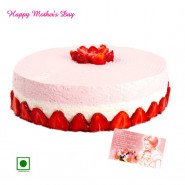 Strawberry Cake - Strawberry Cake 1.5 Kg and Mother's Day Greeting Card