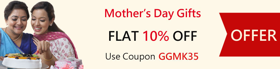 Use Coupon GGMK35 and get Flat 10% Off on Mother's Day Gifts